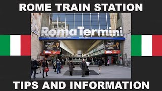 ROMA TERMINI  ROME TRAIN STATION TIPS AND INFORMATION [upl. by Odnaloy]