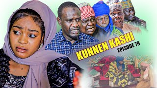 Kunnen Kashi Episode 79 Full Hausa Series [upl. by Eilata]