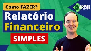 Como Fazer um Relatório Financeiro com Gráficos no Excel [upl. by Twitt]