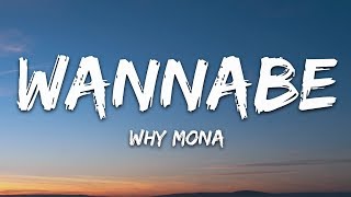 why mona  Wannabe Lyrics [upl. by Rekoob232]